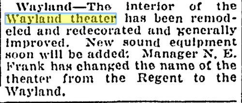 may 1932 name change Wayland Theatre (Regent Theatre), Wayland